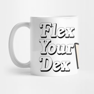 Flex Your Dex Mug